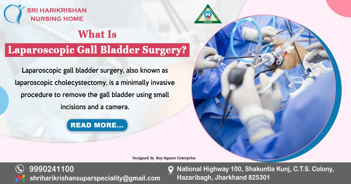 What Is Laparoscopic Gall Bladder Surgery?