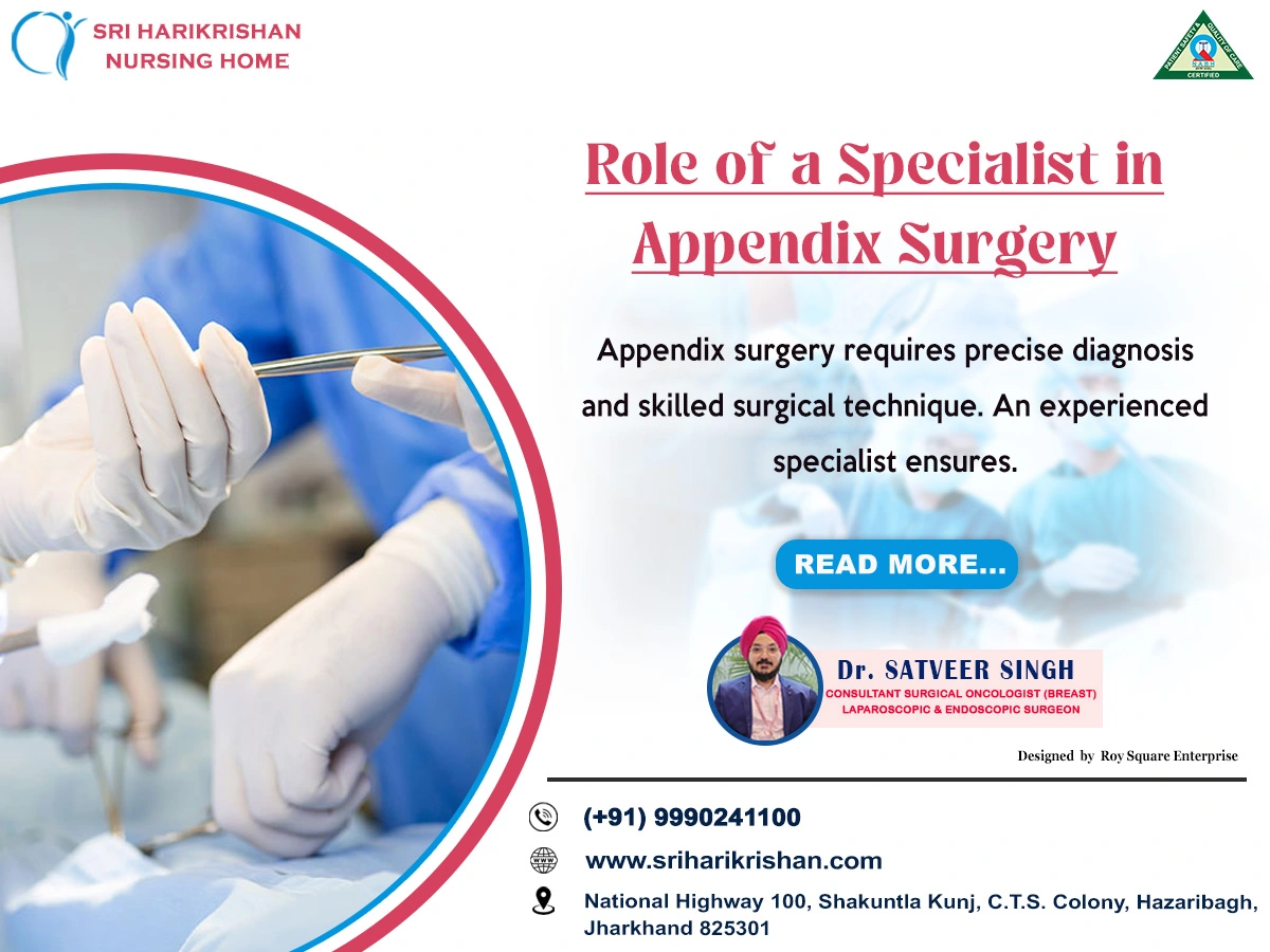 Role of a Specialist in Appendix Surgery