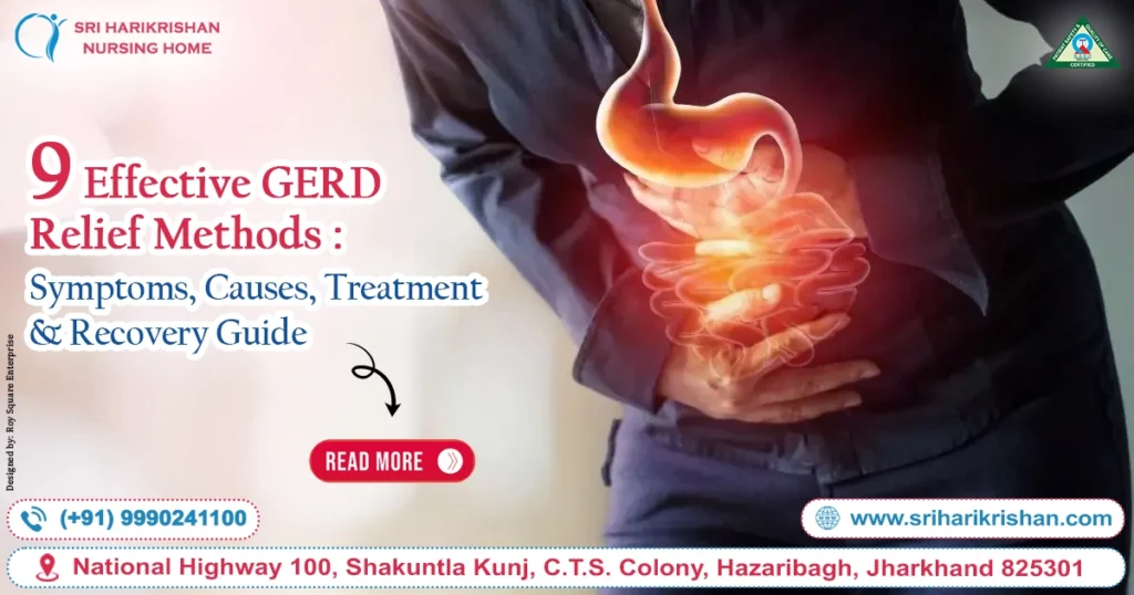 9 Effective GERD Relief Methods: Symptoms, Causes, Treatment & Recovery Guide