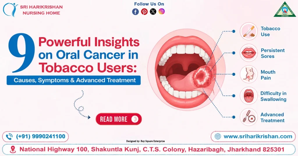 9 Powerful Insights on Oral Cancer in Tobacco Users: Causes, Symptoms & Advanced Treatment